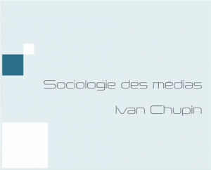 Sociologie et éthique des médias - Prépa journalisme